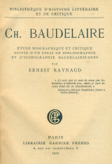 Ch. Baudelaire: étude biographique et critique suivie d' un essai de bibliographie et d' iconographie baudelairiennes