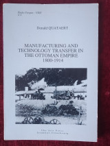 Manufacturing and Technology Transfer in the Ottoman Empire, 1800-1914