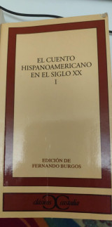 El cuento Hispanoamericano en el siglo XX