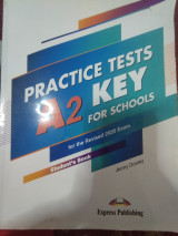 Practice Tests A2 Key for schools Student's book