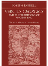 Vergil's Georgics and the Traditions of Ancient Epic: The Art of Allusion in Literary History