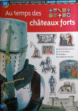 Au temps des châteaux forts