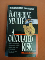 A calculaed risk