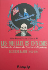 Les meilleurs ennemis- 1953/ 1984 Deuxieme Partie