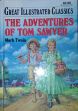 The Adventures of Tom Sawyer (Great Illustrated Classics)
