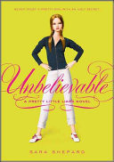 Pretty Little Liars #4: Unbelievable
