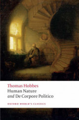 The Elements of Law Natural and Politic. Part I: Human Nature; Part II: De Corpore Politico Part 1 Human Nature