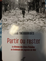 Partir ou rester le dilemme des Grecs d Instanbul au lendemain des pogroms de 1955