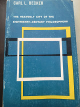 The Heavenly City of the Eighteenth-century Philosophers