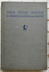 The Film Book for Business, Education and Industry