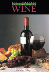 The Complete Encyclopedia Of Wine