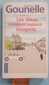 Les dieux voyagent toujours incognito