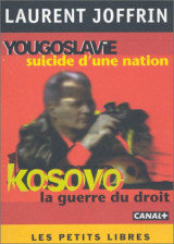 Kosovo, la guerre du droit