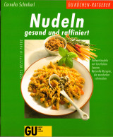 Nudeln gesund und raffiniert