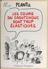 Les cours du caoutchouc sont trop élastiques