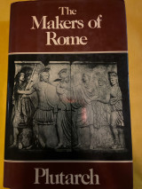 Plutarch - The Makers of Rome