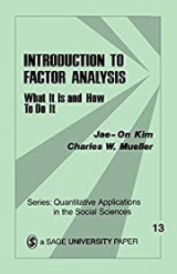 Introduction to Factor Analysis: What It Is and How To Do It