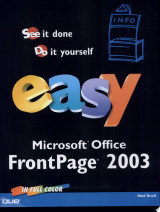 Easy Microsoft Office FrontPage 2003