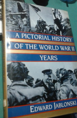 A Pictorial History of the World War II Years