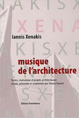 Iannis Xenakis - Musique de l'architecture