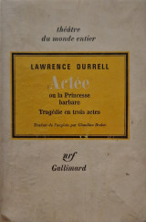Actee ou la princesse barbare - tragedie en trois actes