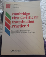 Cambridge First Certificate Examination Practice 4 Student's book