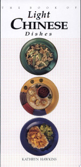 The Book of Light Chinese Dishes