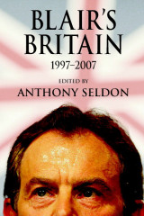 Blair's Britain 1997-2007