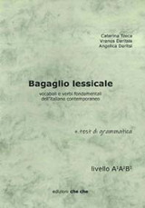 Bagaglio lessicale: vocaboli e verbi fondamentali dell'italiano contemporaneo livello A1A2B1