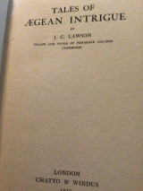 Tales of Aegean Intrigue ; Lawson, J[ohn] C[uthbert].