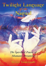 Twilight Language of the Nagual