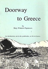 Doorway to Greece: An Introduction, not in the Guidebooks, to Life in Greece