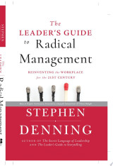 The Leader's Guide to Radical Management