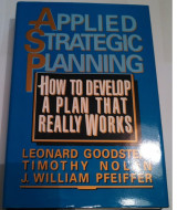 Applied Strategic Planning: How to Develop a Plan That Really Works