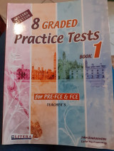 8 graded practice tests for pre-fce & fce