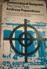 Democracy at Gunpoint: The Greek Front