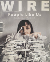 The Wire Magazine Issue 447 - People Like Us