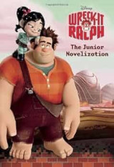 Wreck-it Ralph: the junior novelization