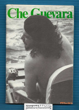 Che Guevara : Vent’anni dopo. Le idee, le immagini, l’utopia. Mito e realta. Centro immagini ritrovate