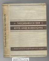 Die Technologie der Klebstoffe : 2. Teil – Kitte, Klebe und Dichtungsmassen