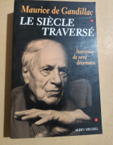 Le Siècle traversé: Souvenirs de neuf décennies