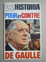 Historia hors-série N° 29 : Pour et Contre De Gaulle