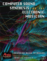 Computer Sound Synthesis for the Electronic Musician