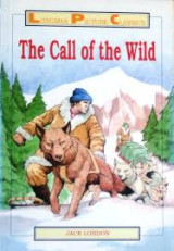 The Call of the Wild - Longman Picture Classics Level 1 vocabulary range 500 words