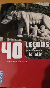 40 Leçons pour découvrir le latin