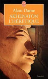Akhenaton l'hérétique