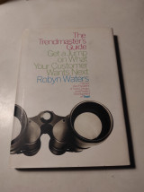 The Trendmaster's Guide: Get a Jump on what your customer wants next