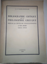 Bibliographie critique de la philosophie grecque depuis la chute de Constantinople à nos jours, 1453-1953