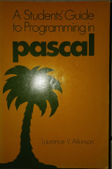 A Student's guide to programming in pascal
