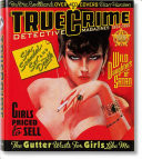 True crime detective magazines, 1924-1969